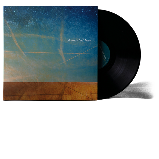 All Roads Lead Home LP