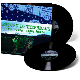 Return To Greendale Vinyl | Neil Young US Official Store