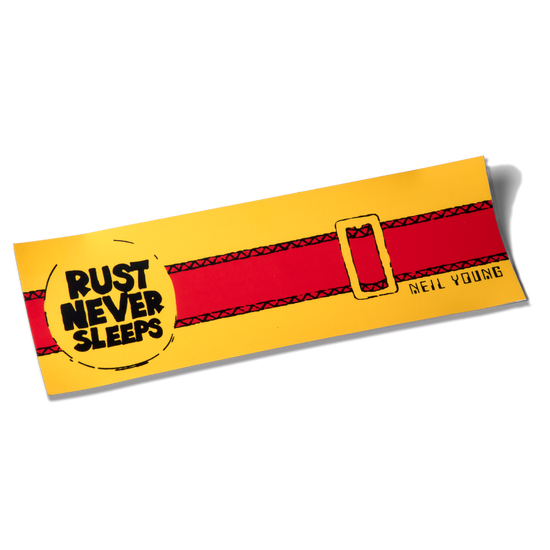 Rust Never Sleeps Bumper Sticker Rust Never Sleeps Bumper Sticker