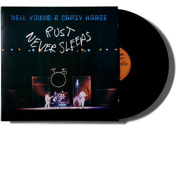 Rust Never Sleeps LP + Hi Res Download