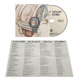 Chrome Dreams CD | Neil Young US Official Store