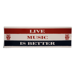 Live Music Is Better Bumper Sticker