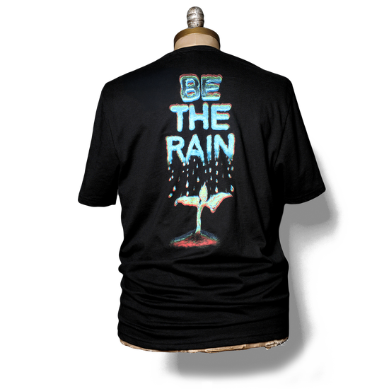Be The Rain Tee